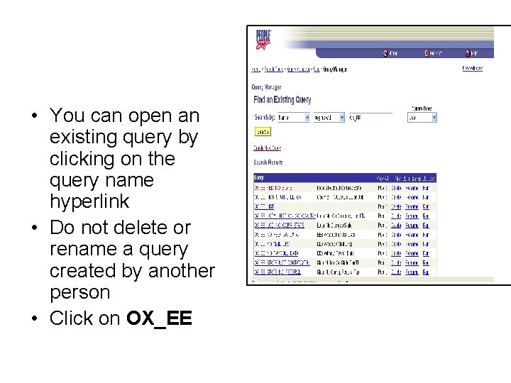  • You can open an existing query by clicking on the query name