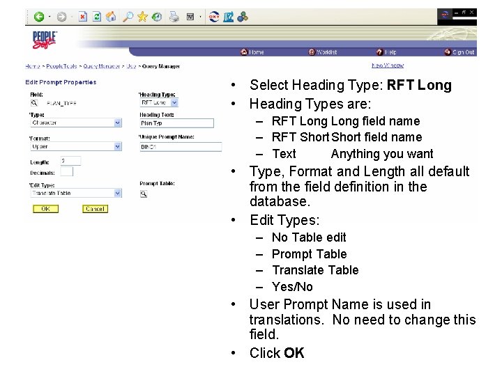  • Select Heading Type: RFT Long • Heading Types are: – RFT Long