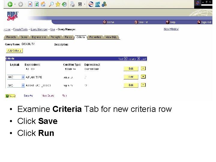  • Examine Criteria Tab for new criteria row • Click Save • Click
