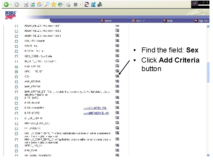  • Find the field: Sex • Click Add Criteria button 