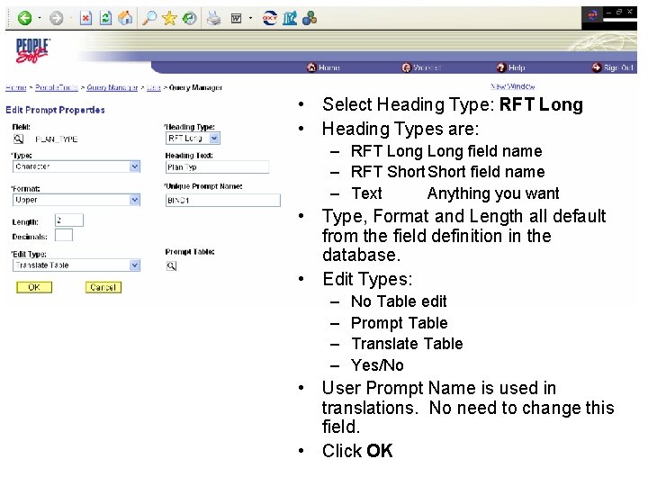  • Select Heading Type: RFT Long • Heading Types are: – RFT Long