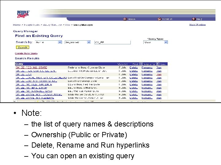  • Note: – – the list of query names & descriptions Ownership (Public