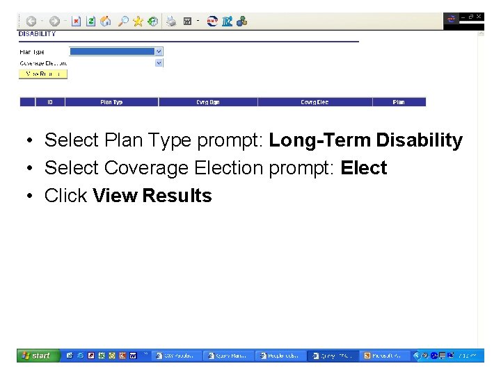  • Select Plan Type prompt: Long-Term Disability • Select Coverage Election prompt: Elect