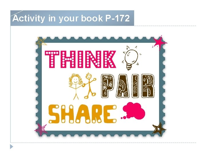 Activity in your book P-172 