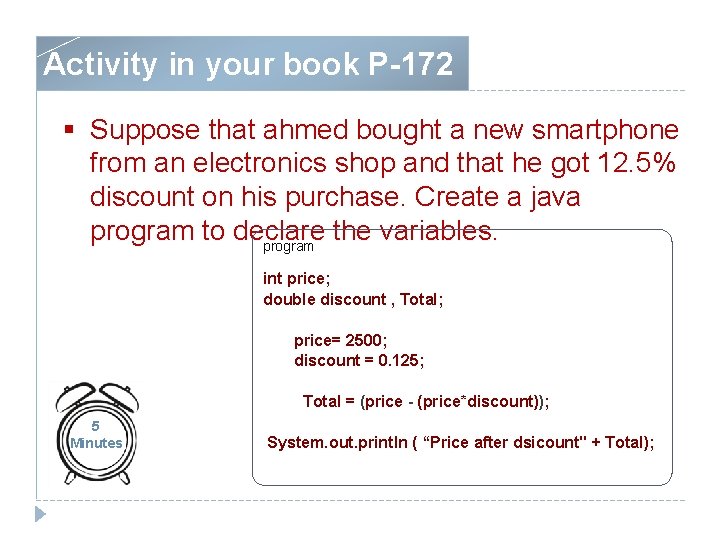 Activity in your book P-172 § Suppose that ahmed bought a new smartphone from