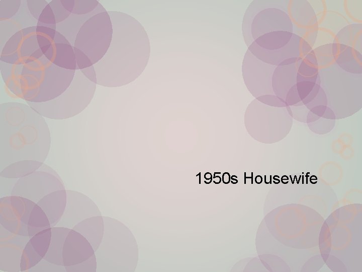 1950 s Housewife 