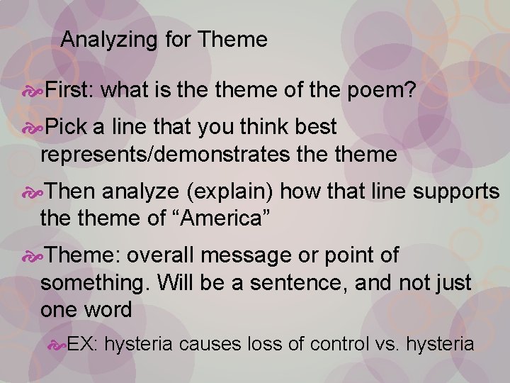 Analyzing for Theme First: what is theme of the poem? Pick a line that