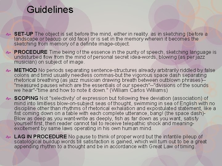 Guidelines SET-UP The object is set before the mind, either in reality. as in