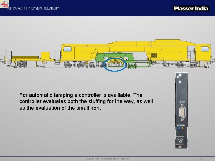 For automatic tamping a controller is availlable. The controller evaluates both the stuffing for