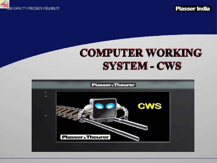 COMPUTER WORKING SYSTEM - CWS 