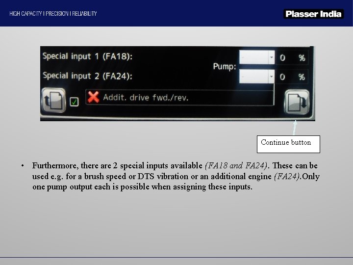 Continue button • Furthermore, there are 2 special inputs available (FA 18 and FA