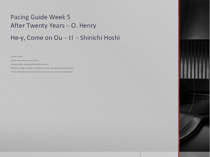 Pacing Guide Week 5 After Twenty Years – O. Henry He-y, Come on Ou