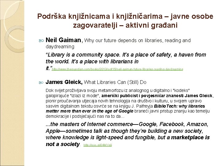 Podrška knjižnicama i knjižničarima – javne osobe zagovaratelji – aktivni građani Neil Gaiman, Why