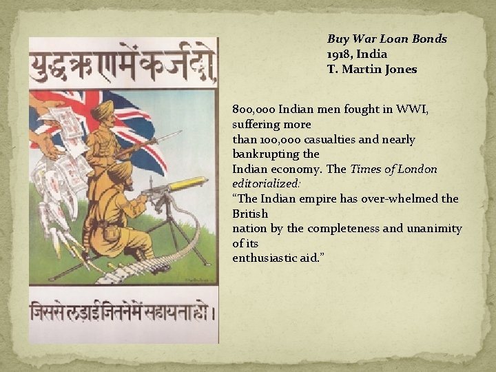 Buy War Loan Bonds 1918, India T. Martin Jones 800, 000 Indian men fought Buy War Loan Bonds 1918, India T. Martin Jones 800, 000 Indian men fought