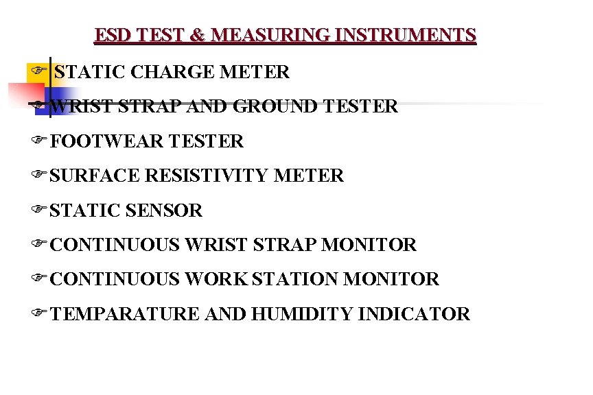 ESD TEST & MEASURING INSTRUMENTS F STATIC CHARGE METER FWRIST STRAP AND GROUND TESTER