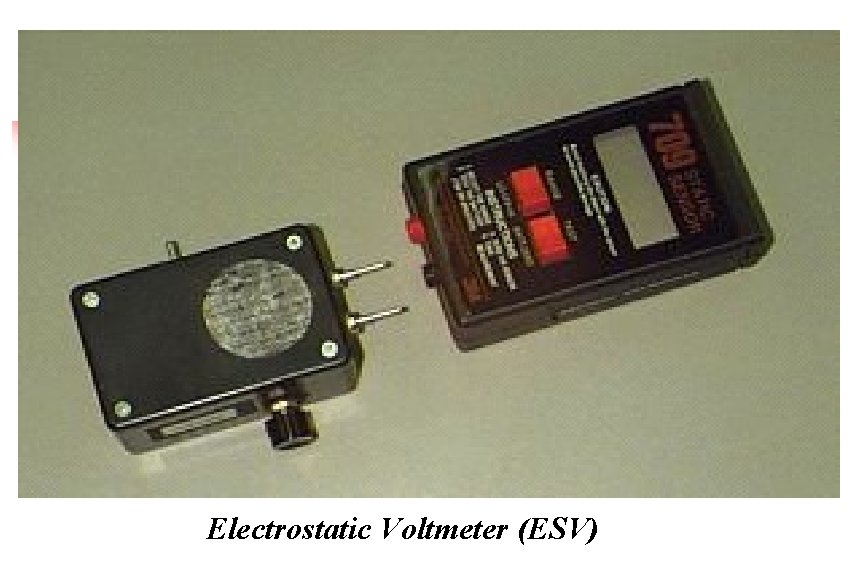 Electrostatic Voltmeter (ESV) 