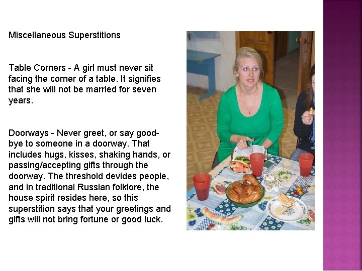 Miscellaneous Superstitions Table Corners - A girl must never sit facing the corner of
