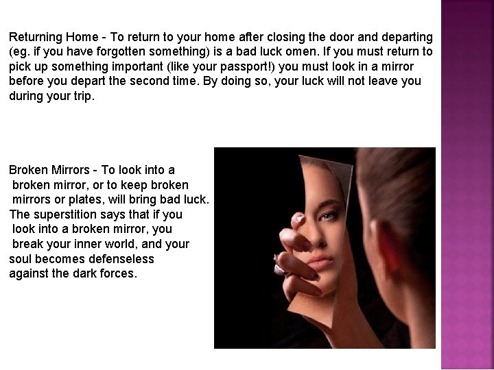 Returning Home - To return to your home after closing the door and departing