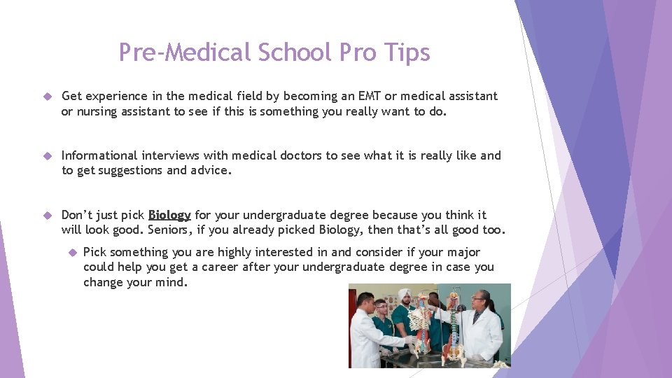 Pre-Medical School Pro Tips Get experience in the medical field by becoming an EMT