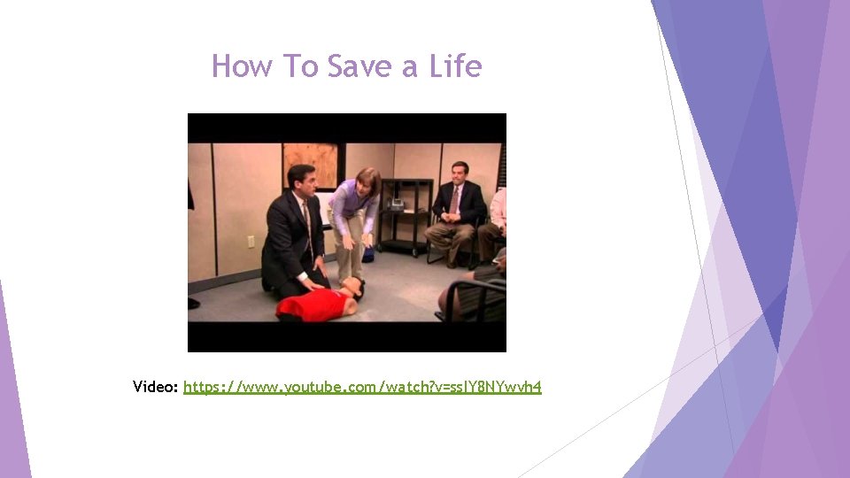 How To Save a Life Video: https: //www. youtube. com/watch? v=ss. IY 8 NYwvh