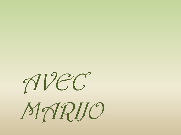 AVEC MARIJO 
