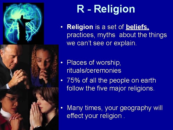 R - Religion • Religion is a set of beliefs, practices, myths about the R - Religion • Religion is a set of beliefs, practices, myths about the
