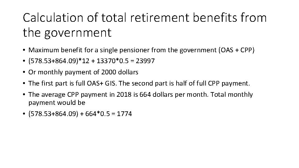 Calculation of total retirement benefits from the government Maximum benefit for a single pensioner