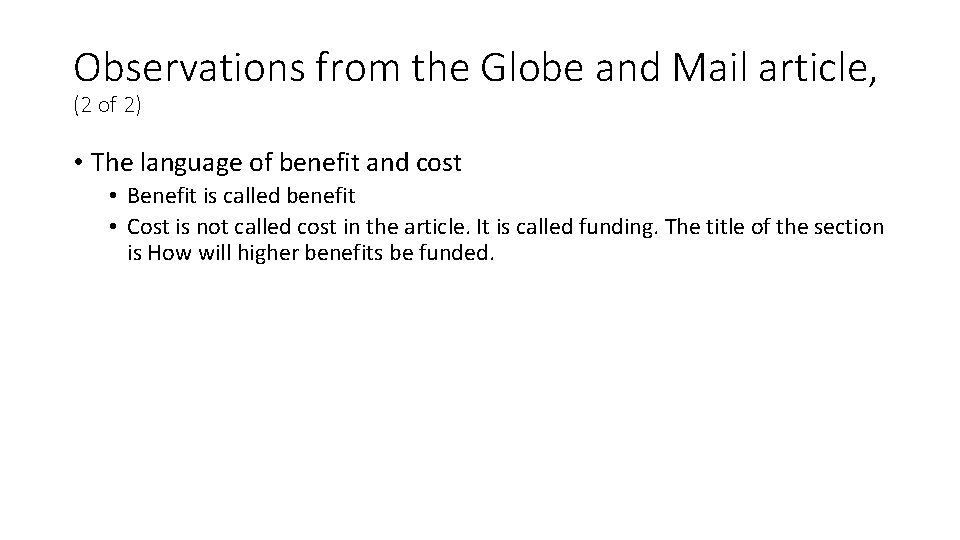 Observations from the Globe and Mail article, (2 of 2) • The language of Observations from the Globe and Mail article, (2 of 2) • The language of