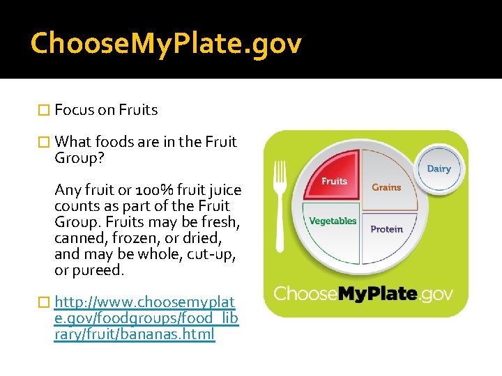 Choose. My. Plate. gov � Focus on Fruits � What foods are in the