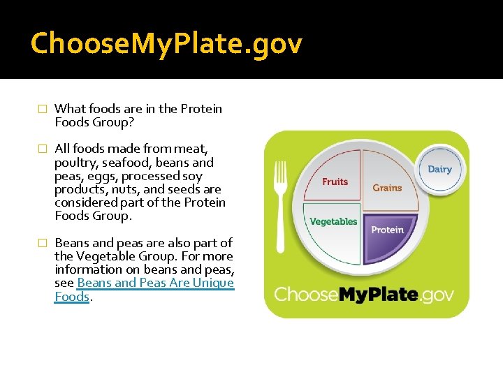 Choose. My. Plate. gov � What foods are in the Protein Foods Group? �