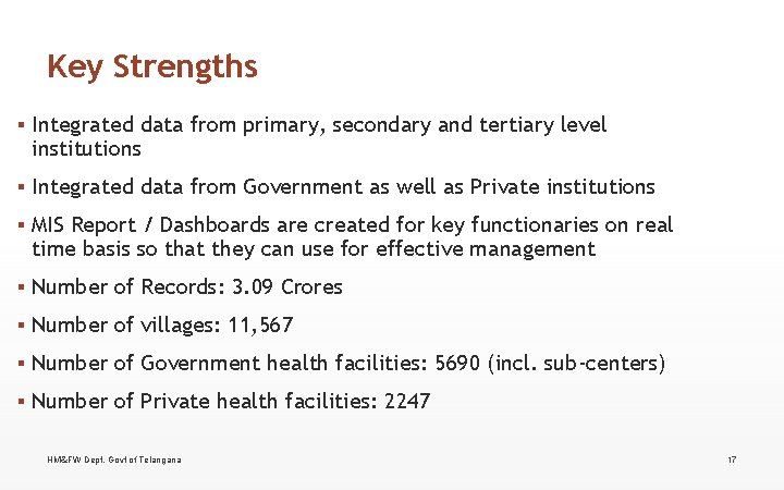 Key Strengths ▪ Integrated data from primary, secondary and tertiary level institutions ▪ Integrated Key Strengths ▪ Integrated data from primary, secondary and tertiary level institutions ▪ Integrated