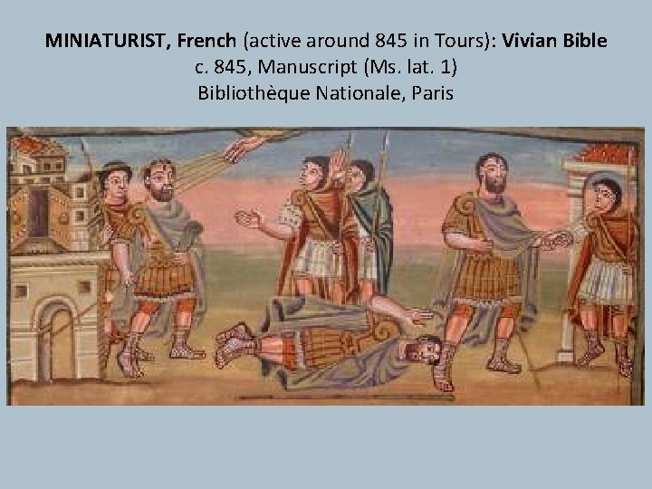 MINIATURIST, French (active around 845 in Tours): Vivian Bible c. 845, Manuscript (Ms. lat.