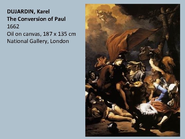 DUJARDIN, Karel The Conversion of Paul 1662 Oil on canvas, 187 x 135 cm