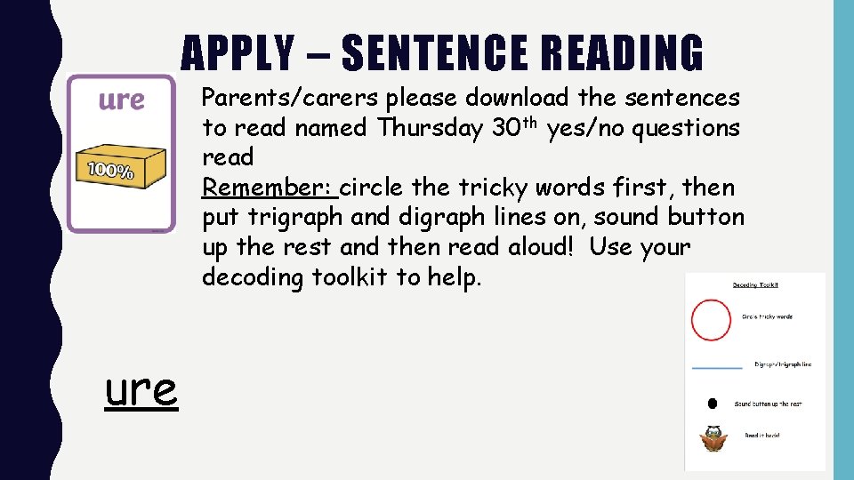 APPLY – SENTENCE READING Parents/carers please download the sentences to read named Thursday 30