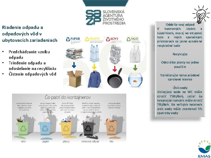 Oddeľte svoj odpad V hotelových izbách a kúpeľniach, ako aj vo vstupnej hale a