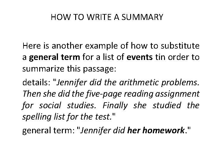 HOW TO WRITE A SUMMARY Here is another example of how to substitute a