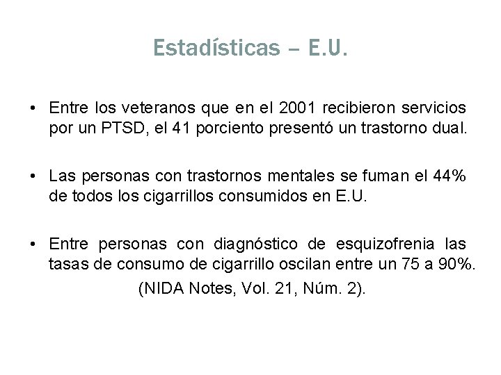 Estadísticas – E. U. • Entre los veteranos que en el 2001 recibieron servicios