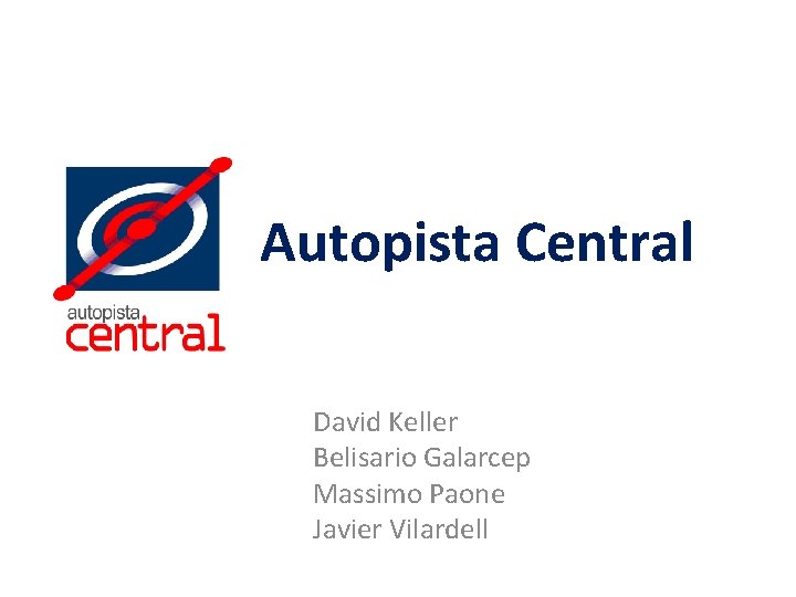 Autopista Central David Keller Belisario Galarcep Massimo Paone Javier Vilardell 