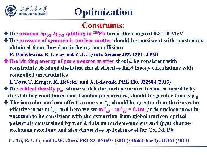 Optimization Constraints: l. The neutron 3 p 1/2 -3 p 3/2 splitting in 208