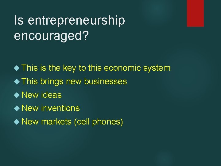 Is entrepreneurship encouraged? This is the key to this economic system This brings new