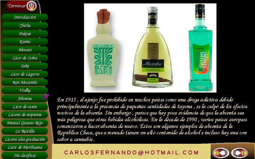 Terminar Introducción Chicha Pulque Kumis Moutai Licor de Cobra Sake Licor de Lagarto Ron