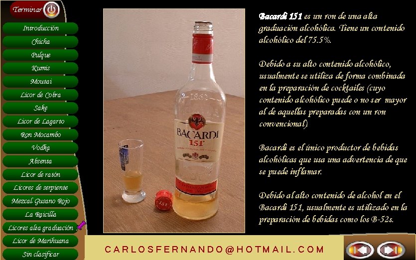 Terminar Introducción Chicha Pulque Kumis Moutai Licor de Cobra Sake Licor de Lagarto Bacardi