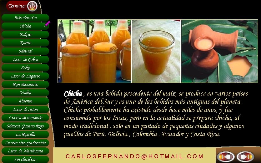 Terminar Introducción Chicha Pulque Kumis Moutai Licor de Cobra Sake Licor de Lagarto Ron