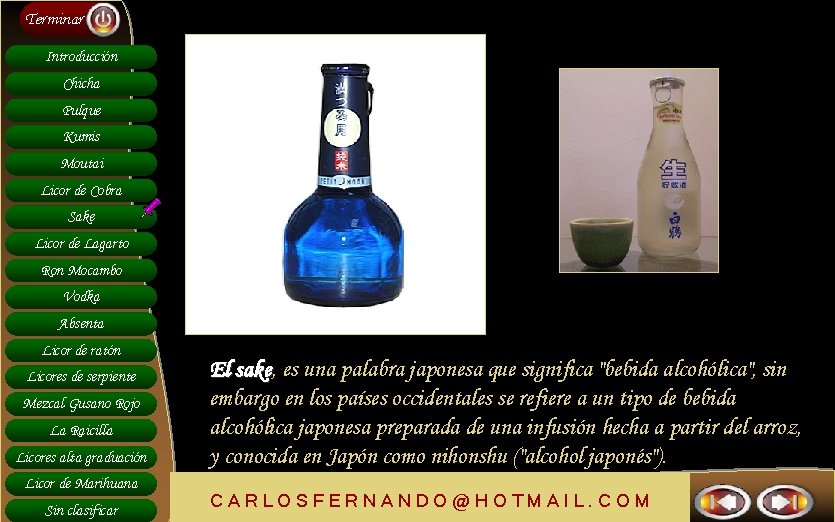 Terminar Introducción Chicha Pulque Kumis Moutai Licor de Cobra Sake Licor de Lagarto Ron