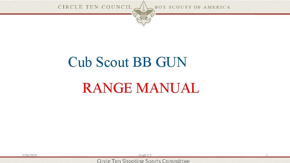 Cub Scout BB GUN RANGE MANUAL 2/26/2021 Draft 2 2 1 