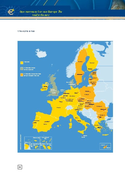 One cur r ency f or one Eur ope The road to the euro