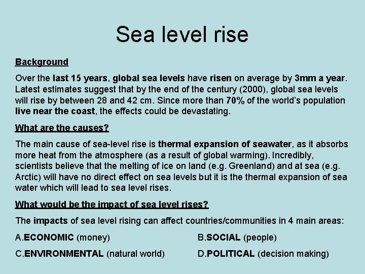 Sea level rise Background Over the last 15 years, global sea levels have risen Sea level rise Background Over the last 15 years, global sea levels have risen
