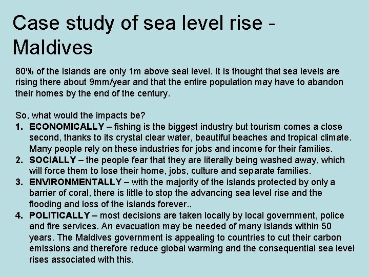 Case study of sea level rise - Maldives 80% of the islands are only Case study of sea level rise - Maldives 80% of the islands are only