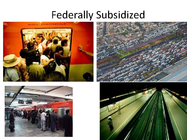 Federally Subsidized 