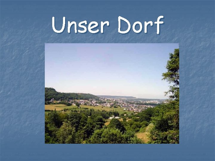 Unser Dorf 